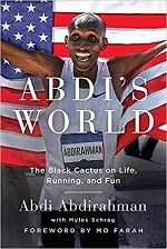 Abdi's World: The Black Cactus on Life, Running, and Fun 